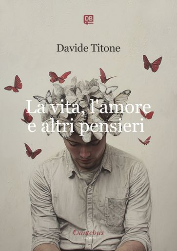 La vita, l'amore e altri pensieri