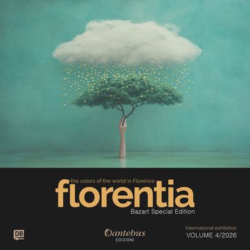 Mostra Internazionale Florentia Bazart Special Edition vol. 4/2026