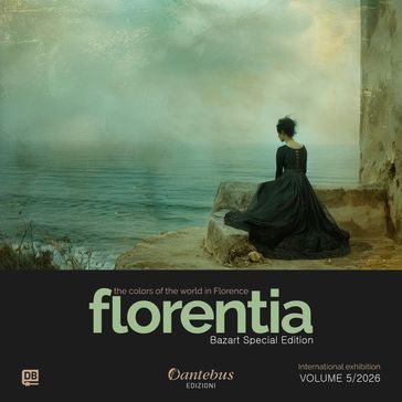 Mostra Internazionale Florentia Bazart Special Edition vol. 5/2026