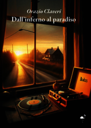 Dall'inferno al paradiso