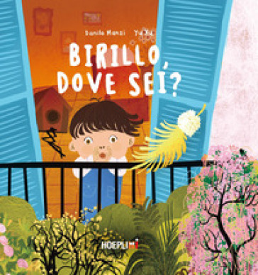 Birillo, dove sei? Ediz. illustrata