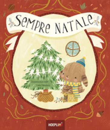 Sempre Natale. Ediz. a colori