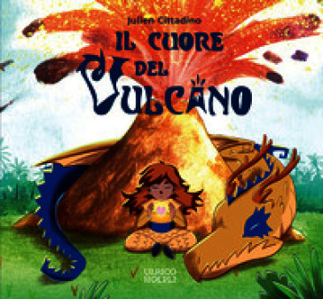 Il cuore del vulcano