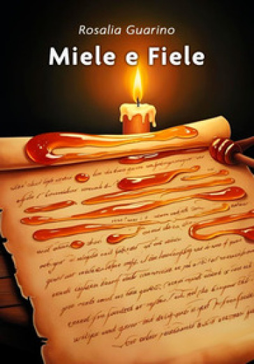 Miele e fiele