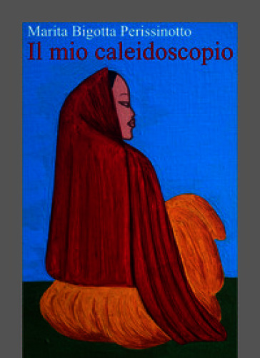 Il mio caleidoscopio