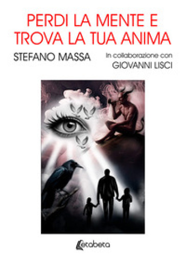 Perdi la mente e trova la tua anima