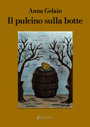 Il pulcino sulla botte
