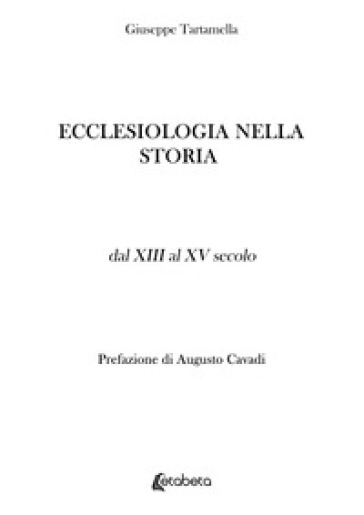 Ecclesiologia nella storia. Dal XIII al XV secolo