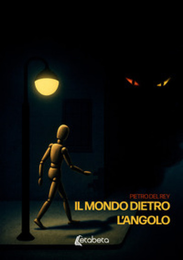 Il mondo dietro l'angolo