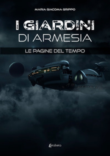 Le pagine del tempo. I giardini di Armesia