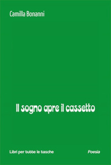 Il sogno apre il cassetto