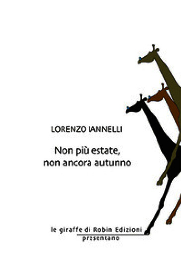 Non più estate, non ancora autunno