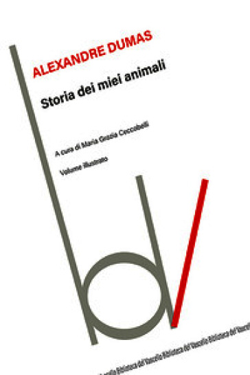 Storia dei miei animali. Ediz. illustrata