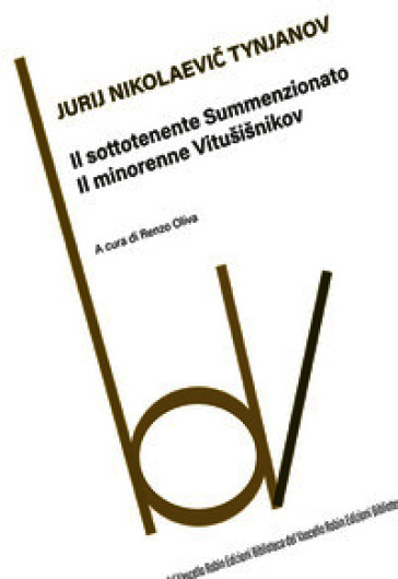 Il sottotenente summenzionato-Il minorenne Vitušišnikov