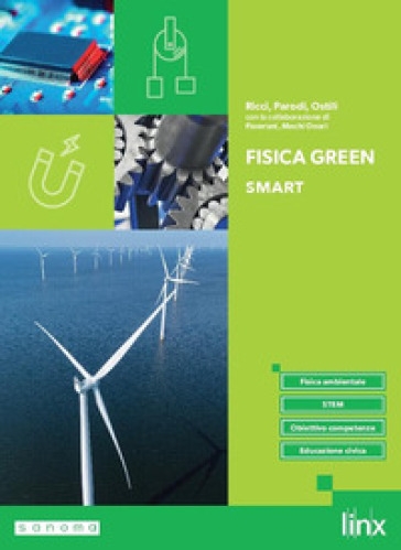 Fisica green. Ediz. Smart. Corso di fisica. Per il 1° biennio delle Scuole superiori. Con e-book. Con espansione online