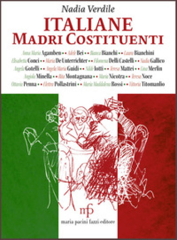 Italiane. Madri Costituenti