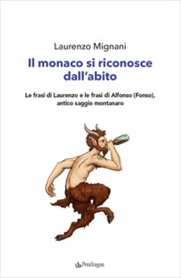 Il monaco si riconosce dall'abito