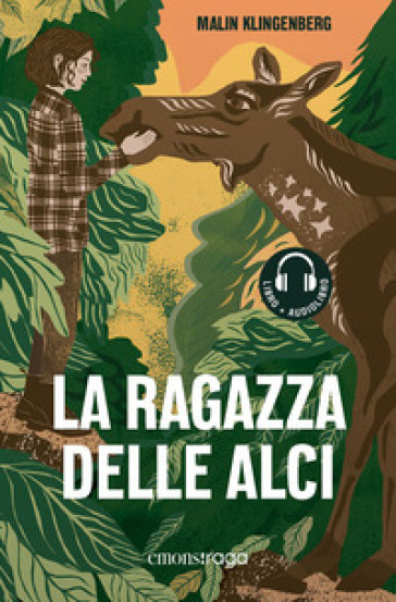 La ragazza delle alci. Con audiolibro