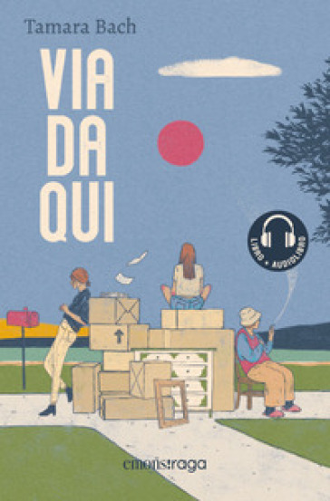 Via da qui. Libro + audiolibro. Con File audio per il download