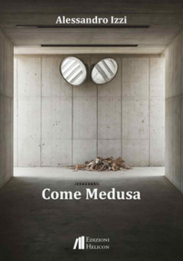 Come Medusa