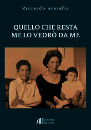 Quello che resta me lo vedrò da me