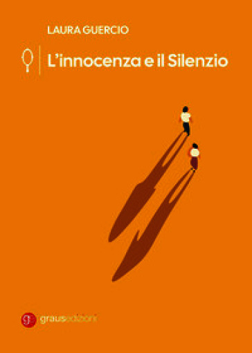 L'innocenza e il silenzio