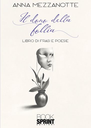 Il dono della follia