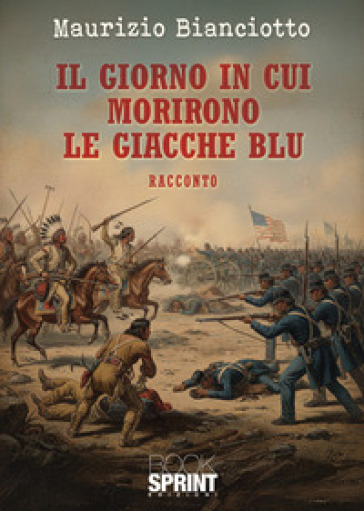 Il giorno in cui morirono le giacche blu