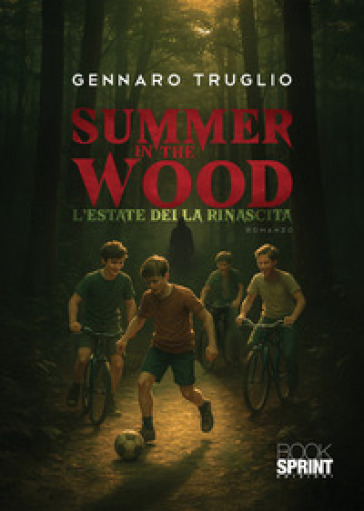 Summer in the wood. L'estate della rinascita