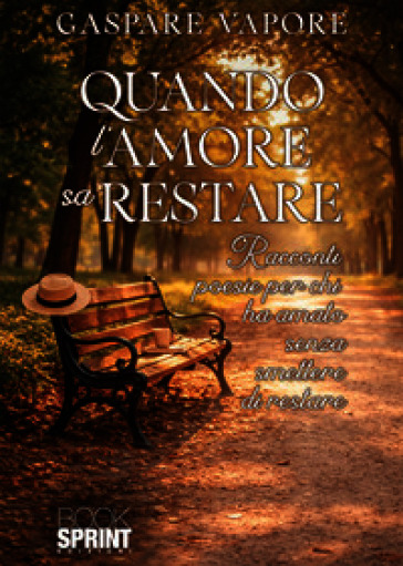 Quando l'amore sa restare