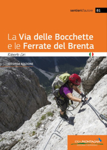 La via delle Bocchette e le ferrate del Brenta