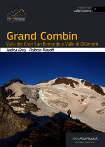 Grand Combin. Valle del Gran San Bernardo e Valle di Ollomont