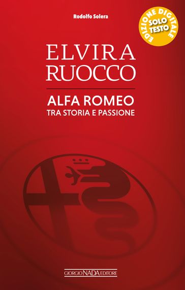 Elvira Ruocco. Alfa Romeo tra storia e passione