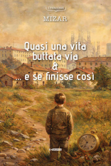 Quasi una vita buttata via & ... e se finisse così