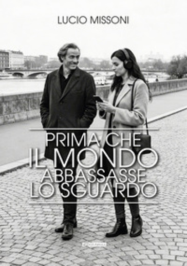 Prima che il mondo abbassasse lo sguardo