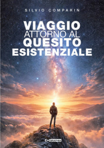 Viaggio attorno al quesito esistenziale