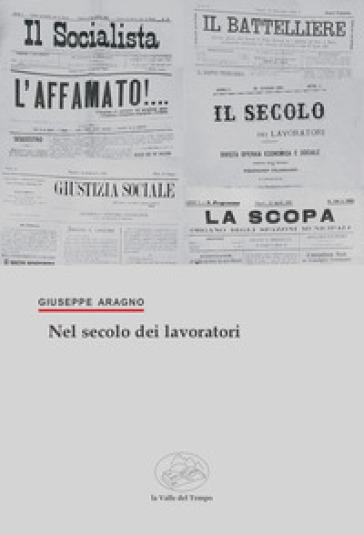 Nel secolo dei lavoratori