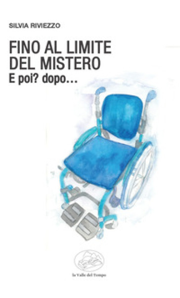 Fino al limite del mistero. E poi? dopo...