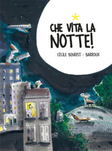 Che vita la notte!