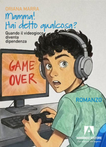 Mamma! Hai detto qualcosa? Quando il videogioco diventa dipendenza