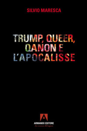 Trump, queer, QAnon e l'apocalisse
