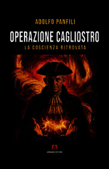 Operazione Cagliostro. La coscienza ritrovata