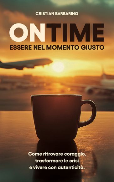 ONTIME  Essere nel momento giusto