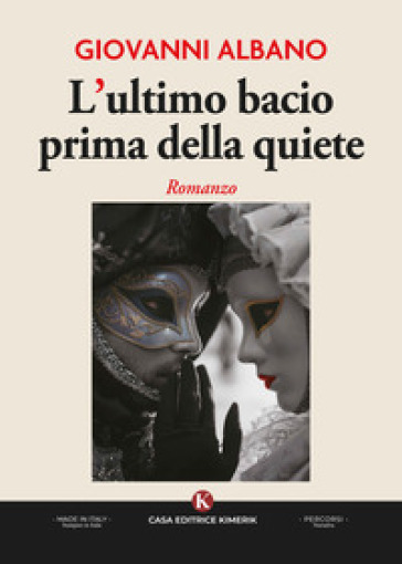 L'ultimo bacio prima della quiete