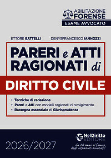 Pareri e atti ragionati di diritto civile per l'esame di avvocato 2026-2027