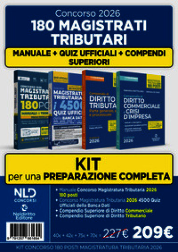 Kit concorso 180 Magistrati Tributari. Manuale di teoria per la prova preselettiva + 4500 quiz ufficiali della banca dati + Compendio superiore di diritto Tributario + Compendio superiore di diritto Commerciale e della crisi d'Impresa. Con software di simulazione