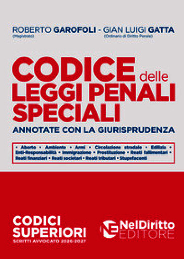 Codice delle leggi penali speciali annotate con la giurisprudenza 2026-2027