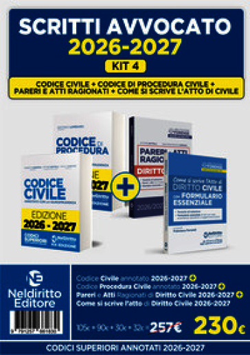 Kit 4 Codice civile + Codice di procedura civile+ Pareri + Come si scrive l'atto di civile 2026-2027