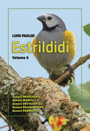 Estrildidi. Ediz. illustrata. Vol. 5