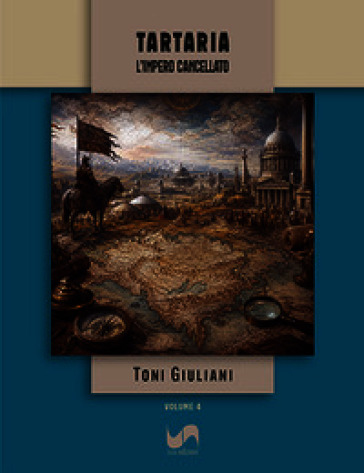 Tartaria. L'impero cancellato